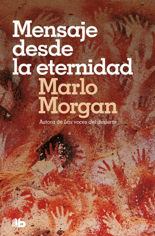 Mensaje desde la eternidad* | Marlo Morgan