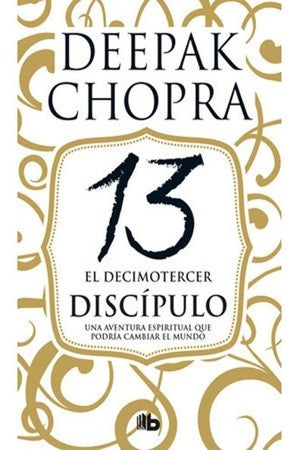 El decimotercer discipulo* | Deepak Chopra