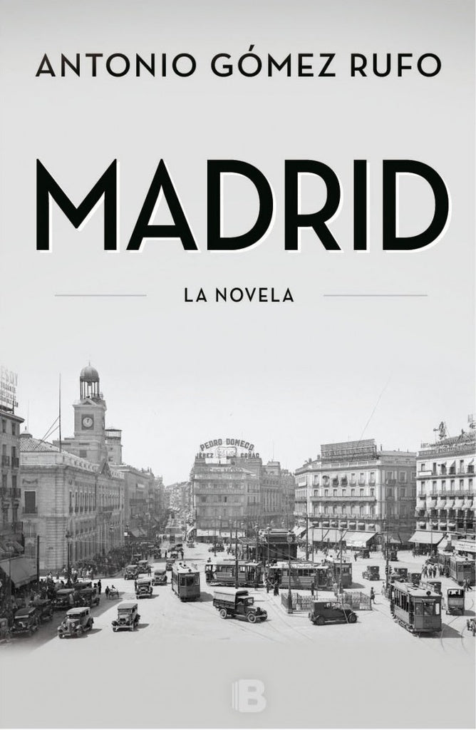 Madrid La Novela | Antonio Gomez Rufo