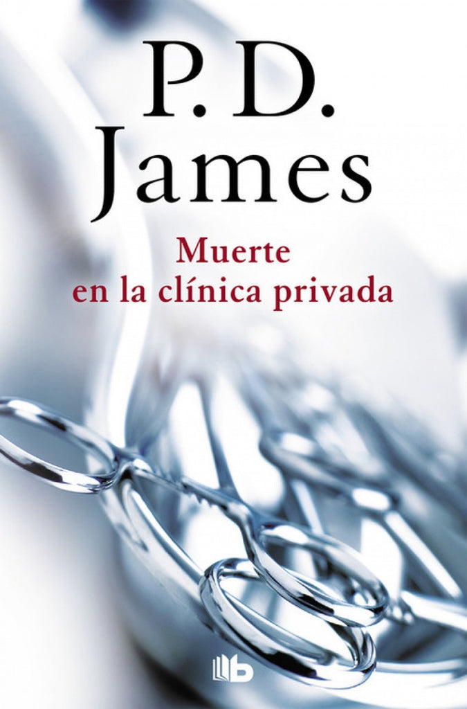 Muerte en la clinica privada* | P. D. James