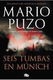 SEIS TUMBAS EN MUNICH * | Mario Puzo