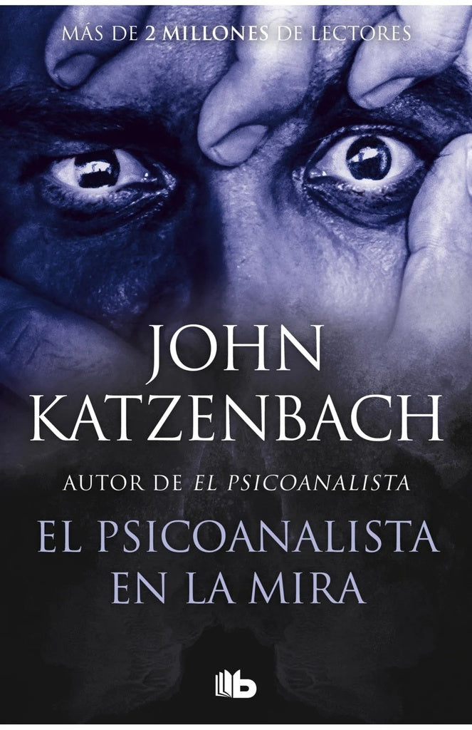 EL PSICOANALISTA EN LA MIRA (EL PSICOANALISTA 3).. | John Katzenbach