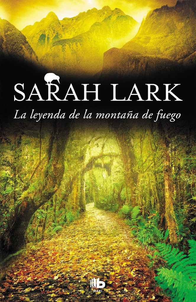LA LEYENDA DE LA MONTAÑA DE FUEGO*.. | Sarah Lark