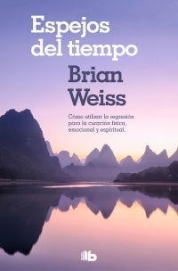 ESPEJOS DEL TIEMPO* | Brian  Weiss