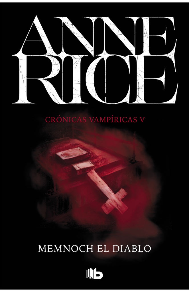 MEMNOCH EL DIABLO (CRÓNICAS VAMPÍRICAS 5).. | Anne Rice