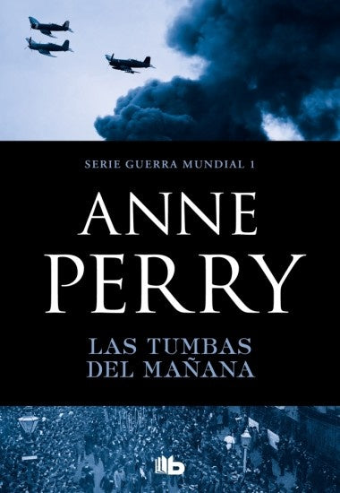 LAS TUMBAS DEL MAÑANA.. | Anne Perry