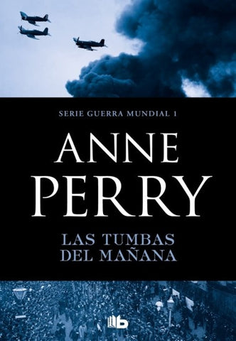 LAS TUMBAS DEL MAÑANA.. | Anne Perry
