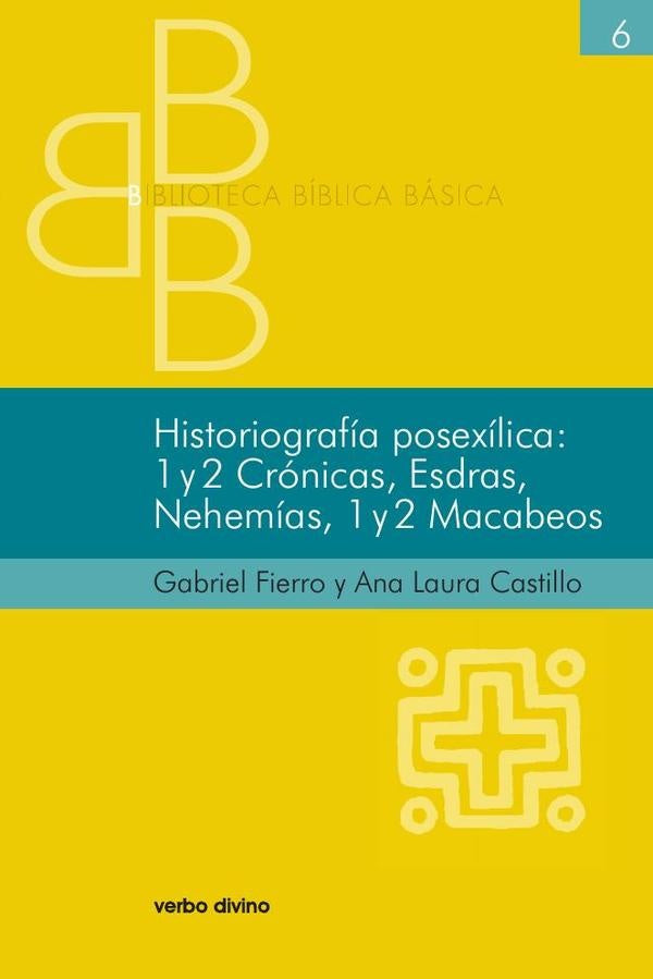Historiografía posexílica: 1 y 2 Crónicas, Esdras, Nehemías, 1 y 2 Macabeos | Fierro, Castillo Chouza