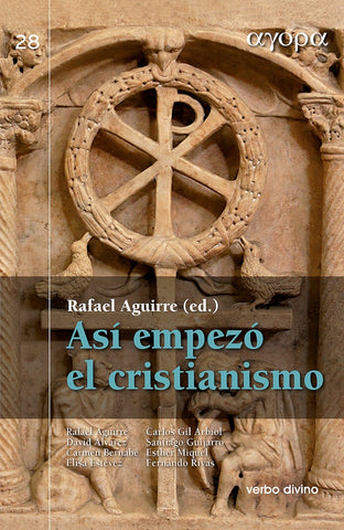 Así empezó el cristianismo | Bernabé Ubieta, Álvarez Cineira y otros