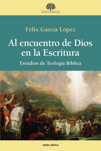 Al encuentro de Dios en la Escritura | Félix García López