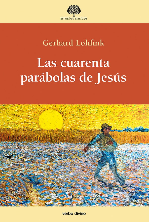 Las cuarenta parábolas de Jesús | Gerhard Lohfink