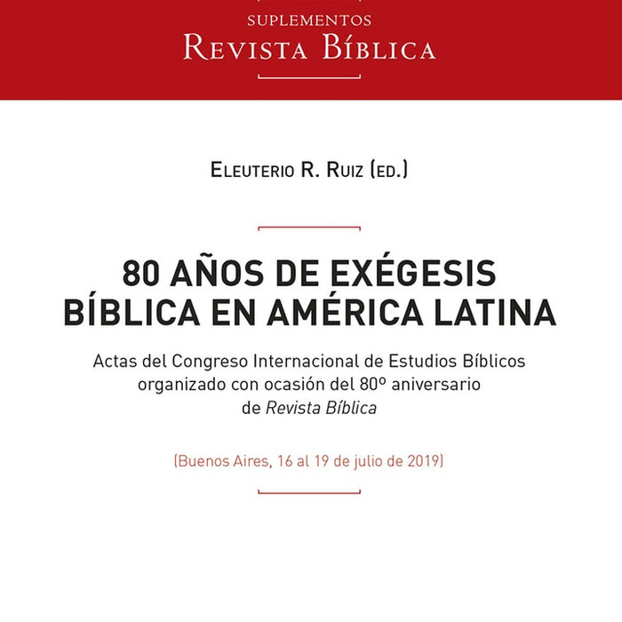 80 años de exégesis bíblica en América Latina | VV, Ruiz