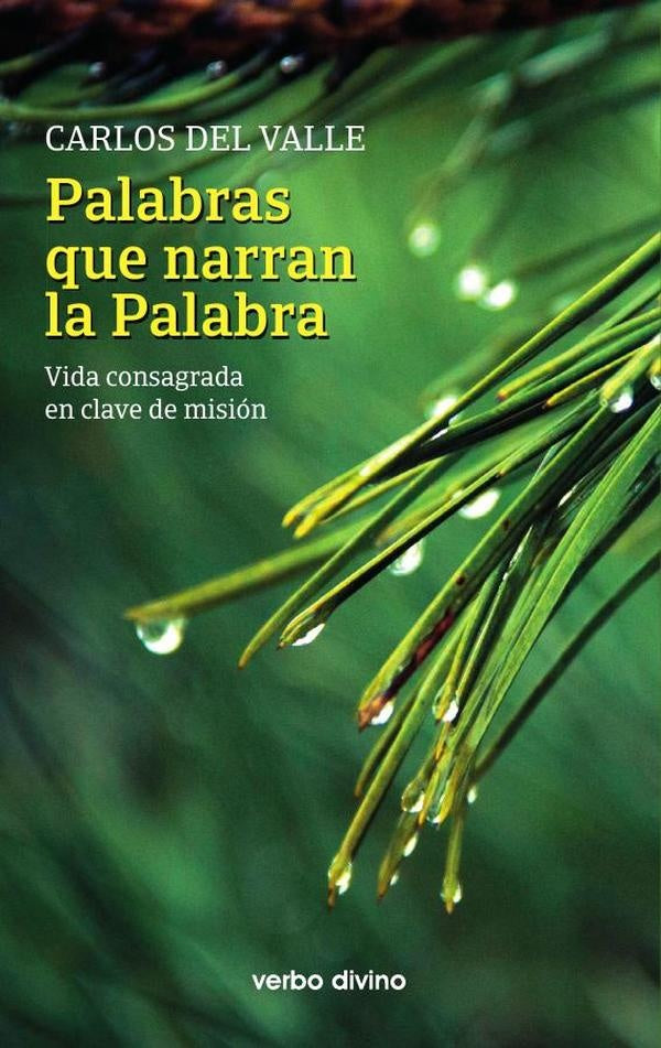 Palabras que narran la Palabra | Carlos del Valle García