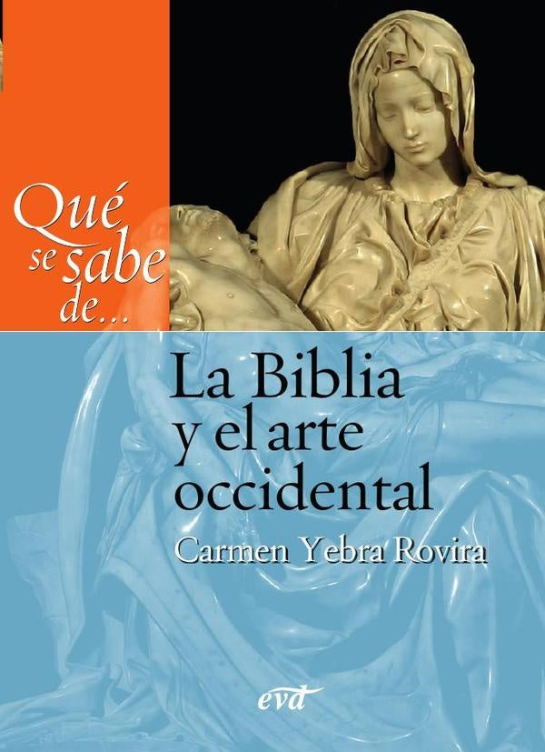 Qué se sabe de... La Biblia y el arte occidental | Carmen Yebra Rovira