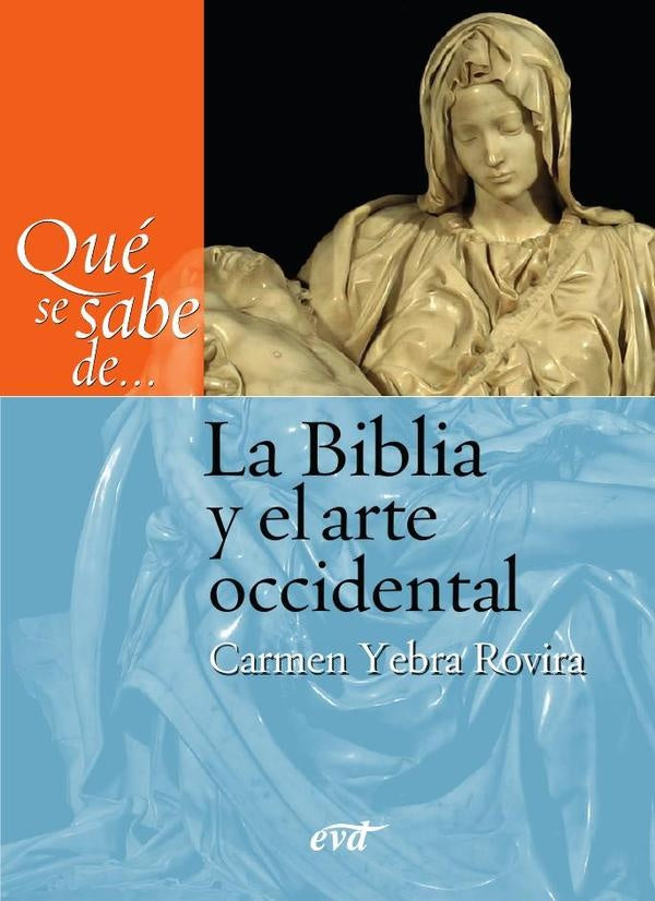 Qué se sabe de... La Biblia y el arte occidental | Carmen Yebra Rovira