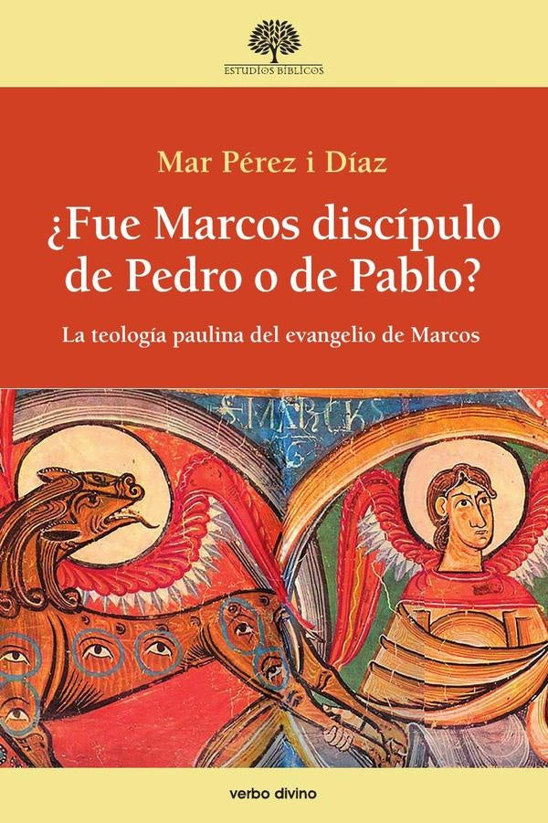 ¿Fue Marcos discípulo de Pedro o de Pablo? | Mar Pérez Díaz