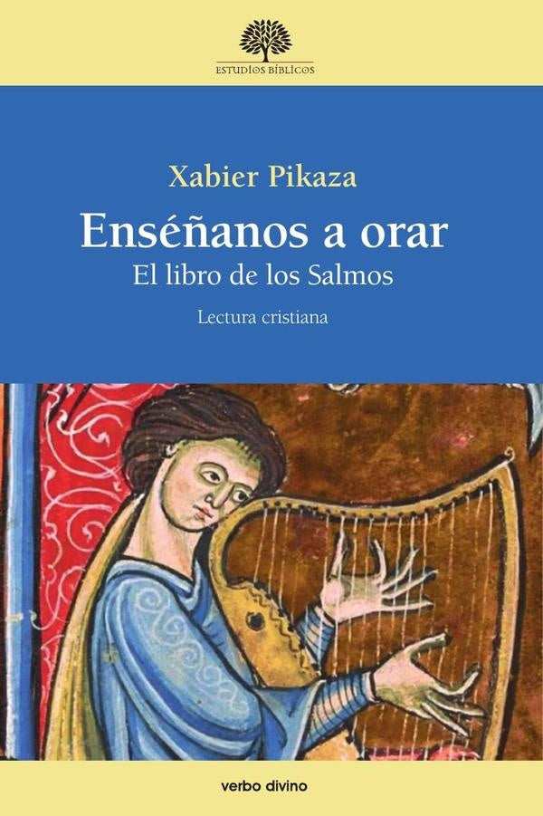 Enséñanos a orar | Xabier Pikaza Ibarrondo