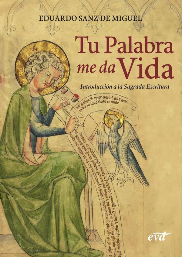 Tu palabra me da vida | Eduardo Sanz de Miguel