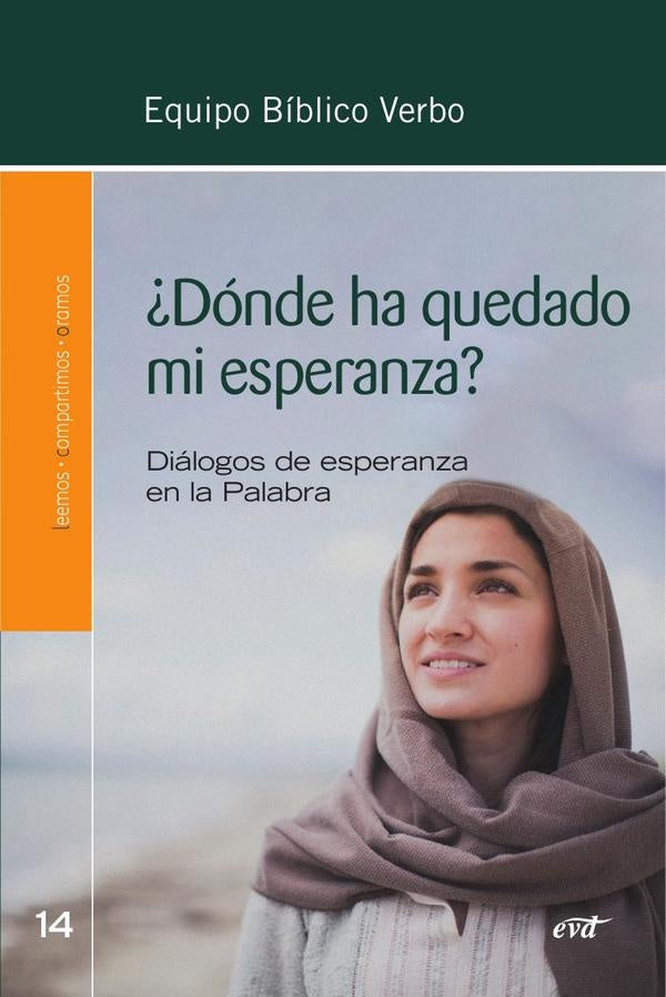 ¿Dónde ha quedado mi esperanza? | Equipo Bíblico Verbo