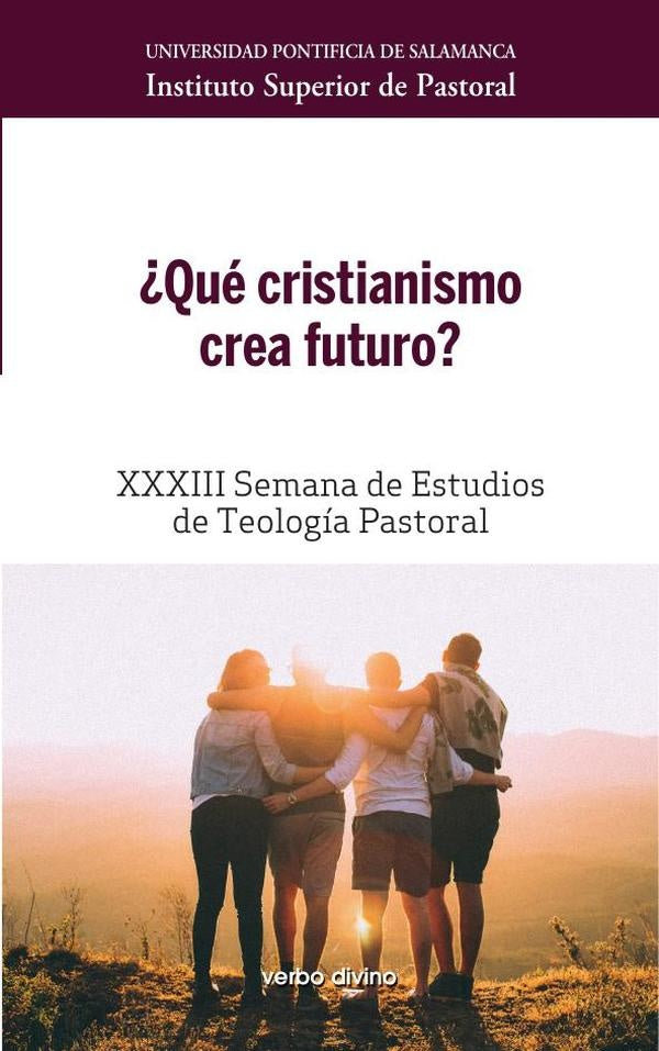 ¿Qué cristianismo crea futuro? | Instituto Superior de Pastoral