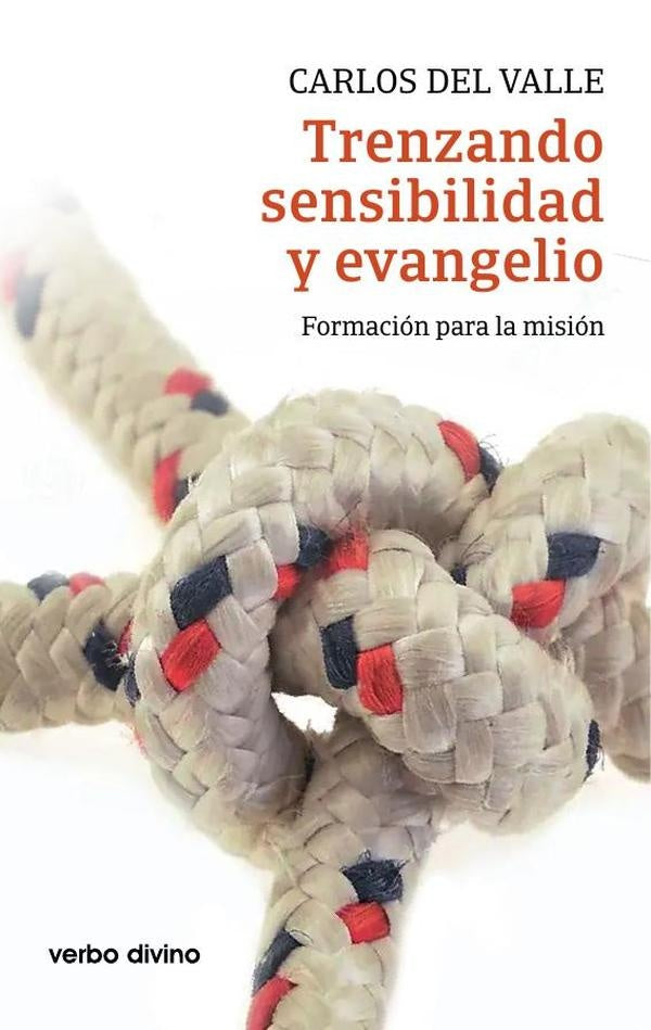 Trenzando sensibilidad y evangelio | Carlos del Valle García
