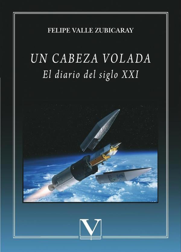 Un cabeza volada | Felipe Valle Zubicaray