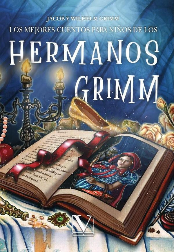Los mejores cuentos para niños de los hermanos Grimm | Jacob y Wilhelm Grimm