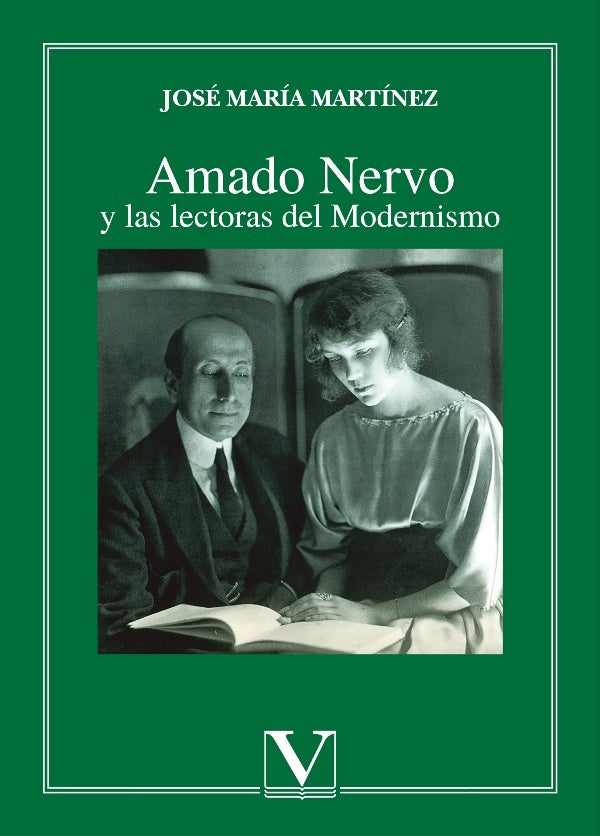 Amado Nervo y las lectoras del Modernismo | Martínez.José María, Martínez.José María y otros