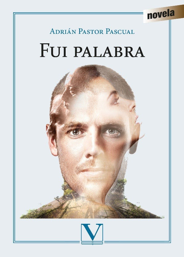 Fui palabra | Adrián  Pastor Pascual