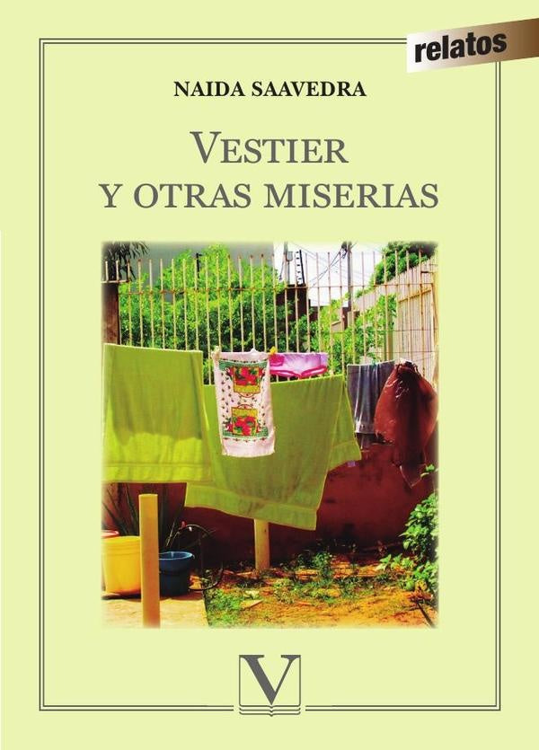 Vestier y otras miserias | Naida Saavedra