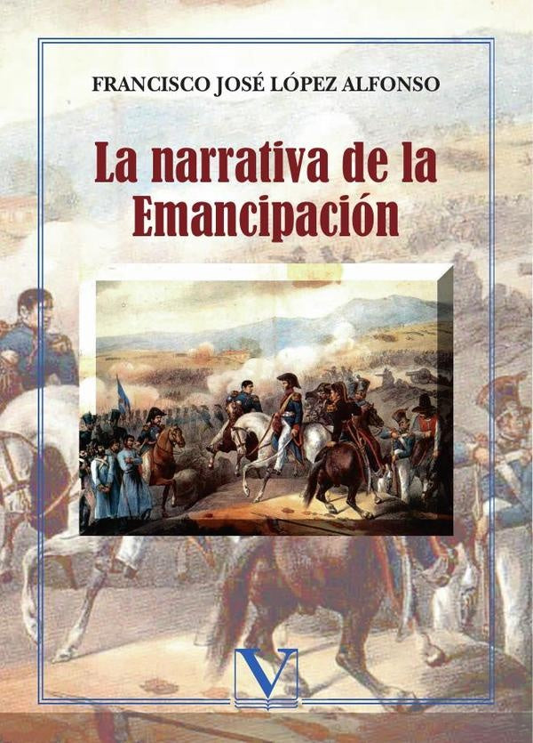 La narrativa de la emancipación | Francisco José López Alfonso
