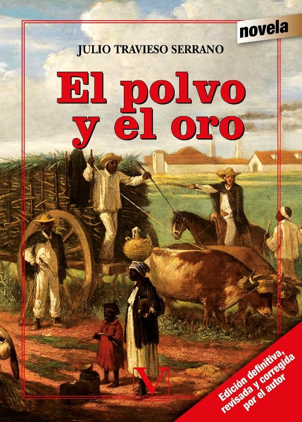El polvo y el oro | Julio Travieso Serrano
