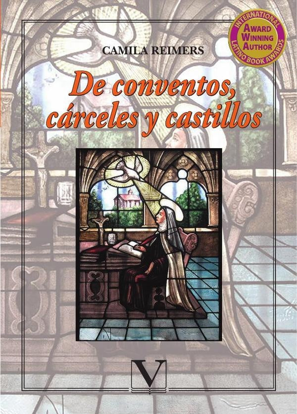 De conventos, cárceles y castillos | Camila Reimers