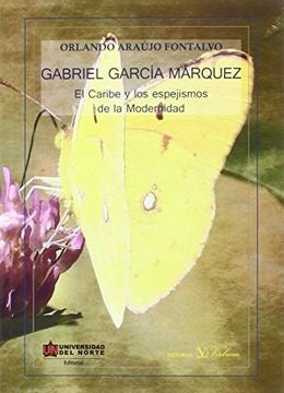 Gabriel García Márquez | Orlando  Araújo fontalvo