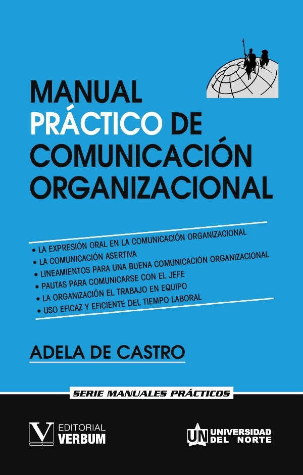 Manual práctico de comunicación organizacional | Adela de Castro