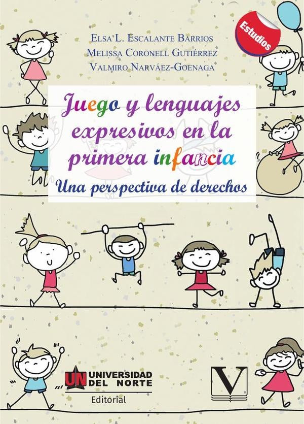 Juego y lenguajes expresivos en la primera infancia | Narváez-Goenaga, Escalante Barrios y otros