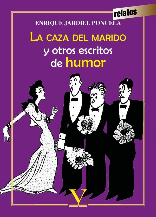 La caza del marido y otros escritos de humor | Enrique Jardiel Poncela