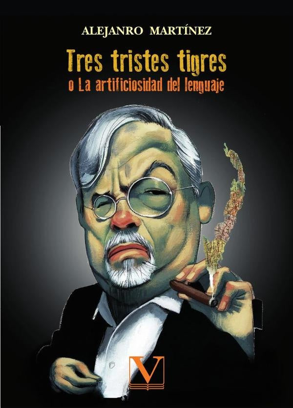 Tres tristes tigre | Alejandro Matínez