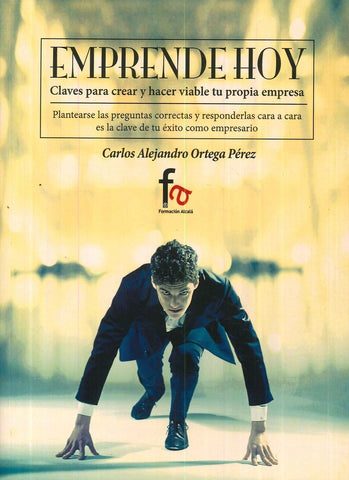 EMPRENDE HOY.. | Carlos Alejandro Ortega Pérez