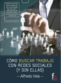 COMO BUSCAR TRABAJO CON REDS SOCIALES * | ALFREDO  VELA