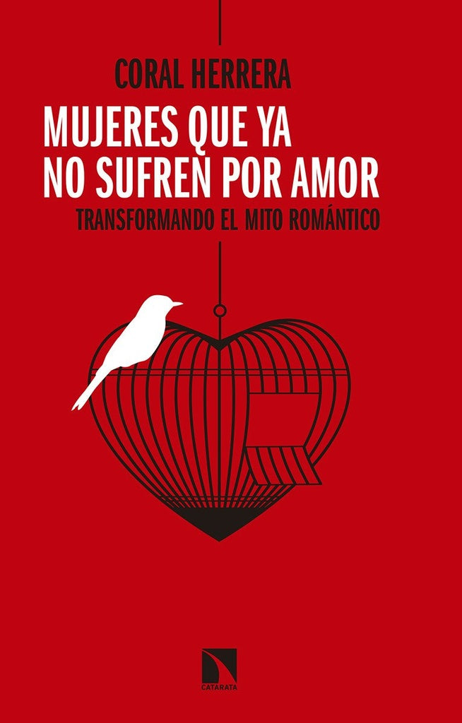 MUJERES QUE NO SUFREN POR AMOR | CORAL HERRERA