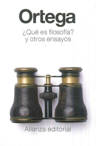 QUÉ ES FILOSOFÍA Y OTROS ENSAYOS.. | Jose Ortega y Gasset