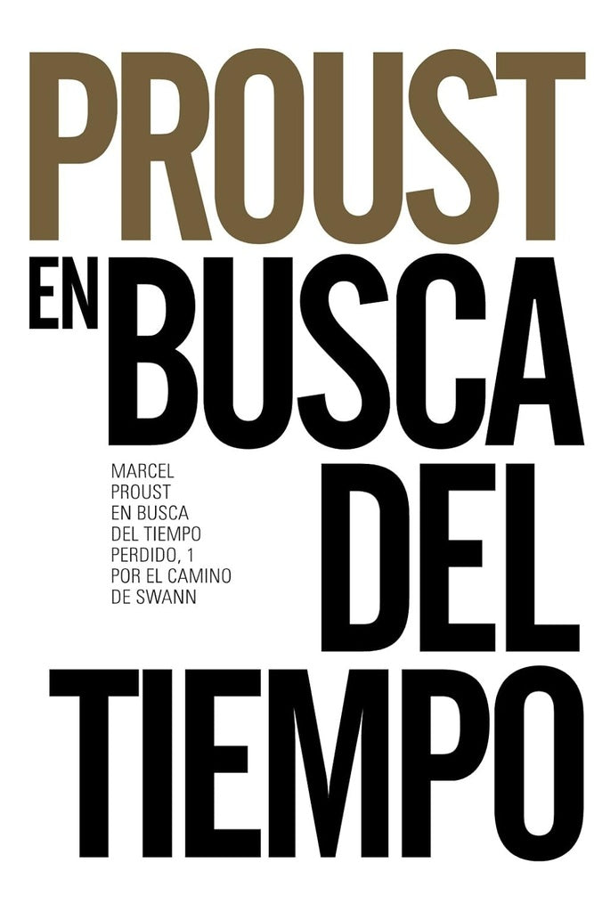 EN BUSCA DEL TIEMPO PERDIDO, 1. POR EL CAMINO DE SWANN | Marcel Proust