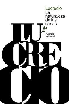 LA NATURALEZA DE LAS COSAS.. | Lucrecio