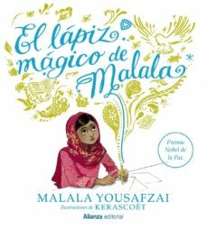 EL LAPIZ MAGICO DE MALALA | Malala Yousafzai