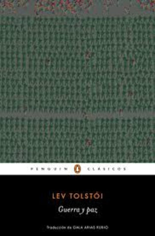 GUERRA Y PAZ.. | Lev Tolstói