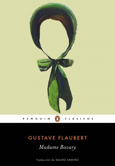 Madame bovary * | Gustave Flaubert