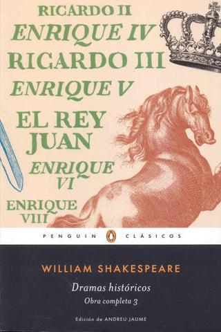 DRAMAS HISTÓRICOS. OBRA COMPLETA 3.. | William Shakespeare