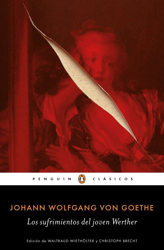 los sufrimientos del joven Werther. | Wolfgang Goethe