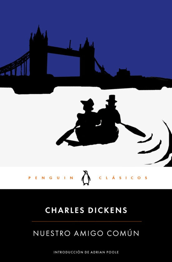 NUESTRO AMIGO COMÚN*.. | Charles Dickens